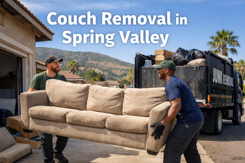 Couch removal in Spring Valley, CA